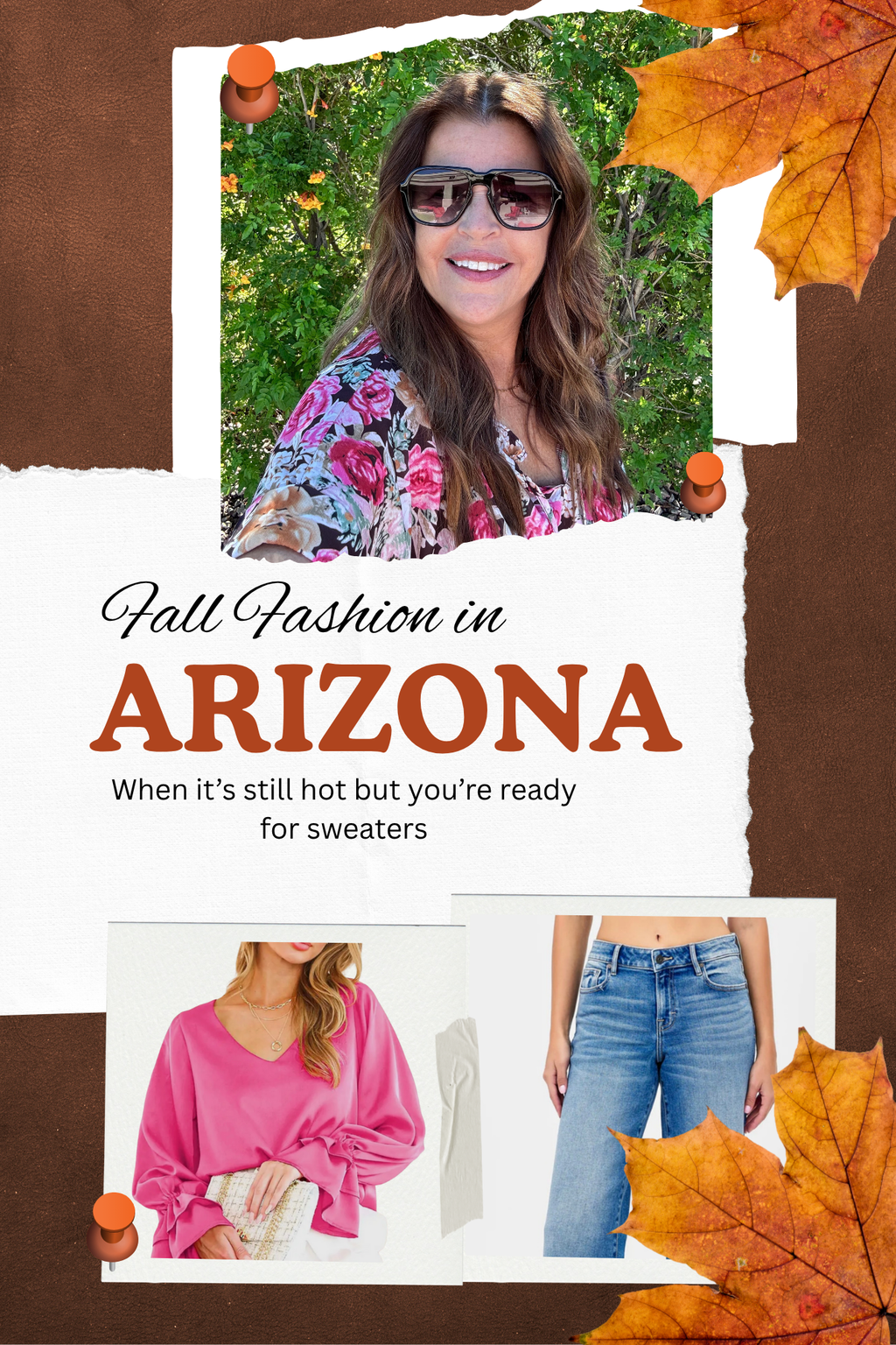 Fall Fashion in Arizona:  When It's Still Hot but You're Ready For Sweaters