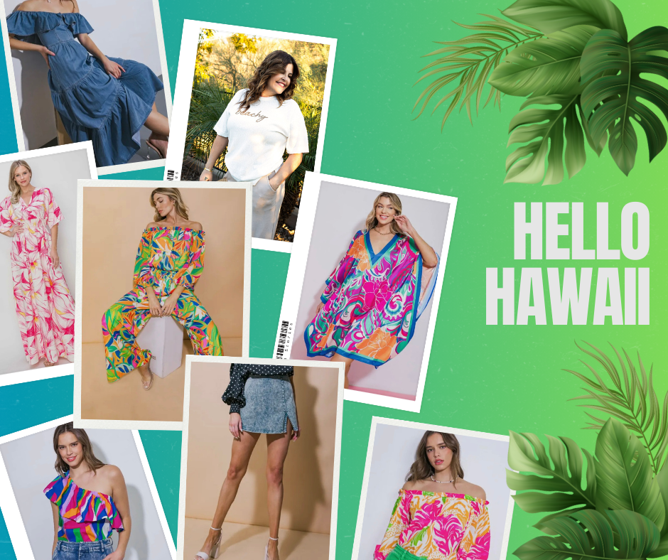 Hello Hawaii:  Must - Have Fashion Picks For Your Tropical Getaway